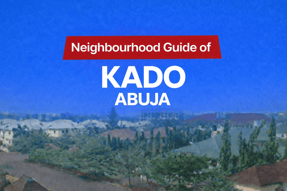 Kado Abuja Location, Apartments & Properties, Schools, Estates