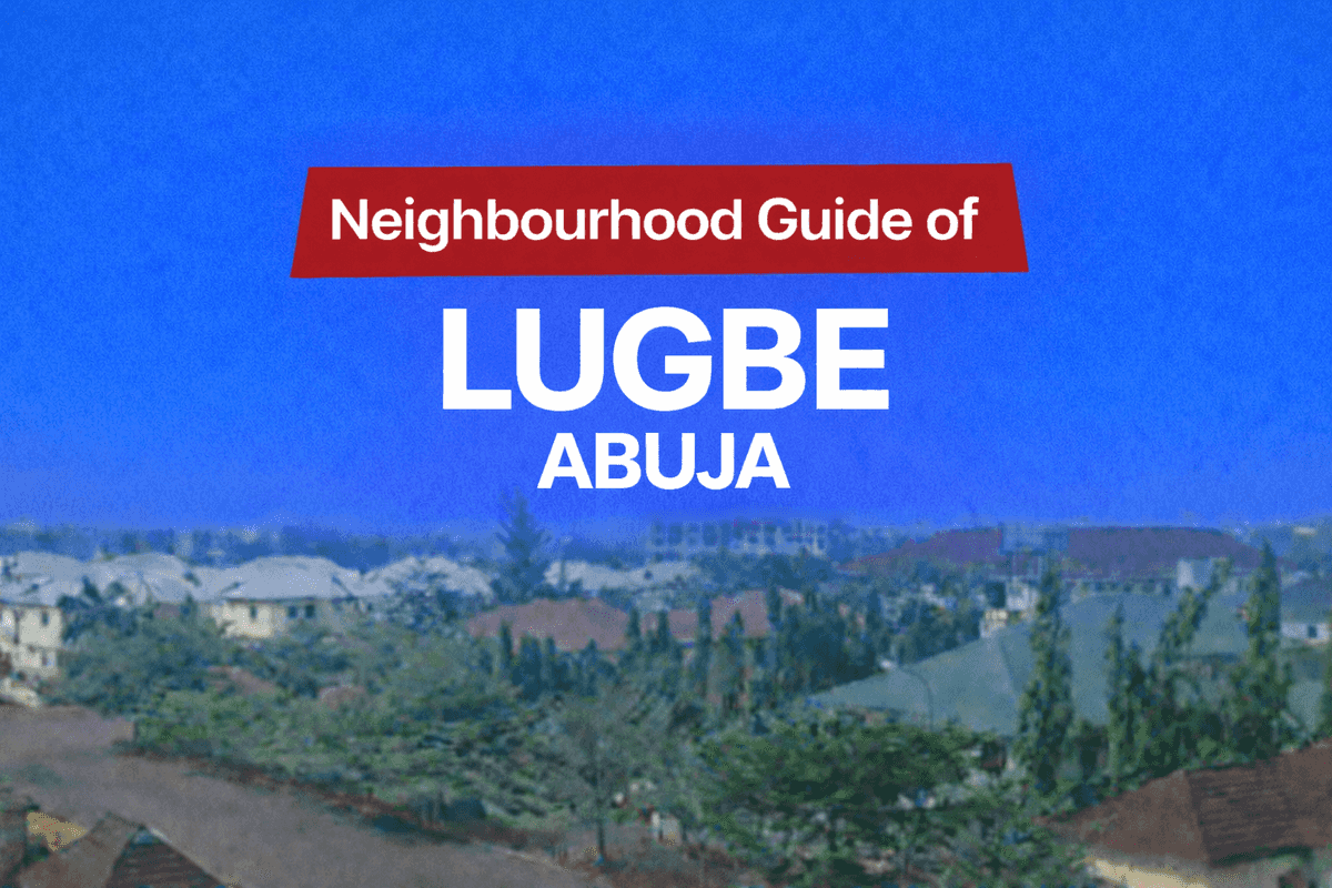 Lugbe Abuja Location, Apartments & Properties, Schools, Leisure, Estates