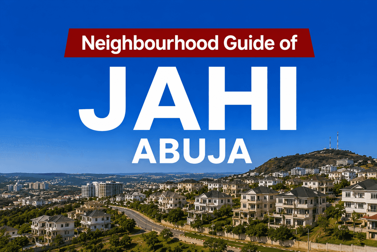 Jahi Abuja Location, Apartments & Properties, Schools, Estates